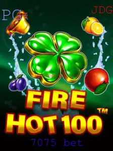 Explorando o Universo de FireHot100: Uma Nova Experiência de Jogo com 7075 Bet